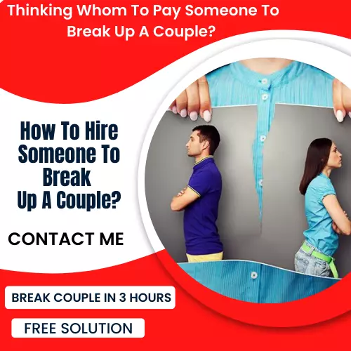 hire someone to break up a couple